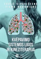 Kvėpavimo sistemos ligos ir kineziterapija - Vilma Dudonienė, Saulė Sipavičienė