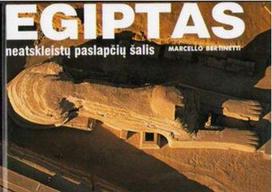 Egiptas. Neatskleistų paslapčių šalis (knyga su defektais) - Marcello Bertinetti