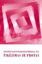 Tikėjimas ir protas - Joseph Ratzinger (Benediktas XVI)