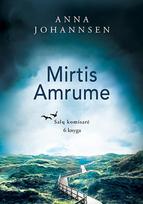 Mirtis Amrume. Salų komisarė. 6 knyga - Anna Johannsen