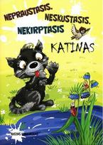 Nepraustasis, neskustasis, nekirptasis katinas - Kostas Kubilinskas