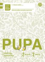 Pupa. Pratybų sąsiuvinis 2 klasei, 2 dalis (pagal 2016 m. programą). Serija ŠOK - Jolanta Banytė, Džeralda Kuzavinienė, Vilija Vyšniauskienė