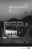 Vieną gražią dieną - Indrė Motiejūnaitė