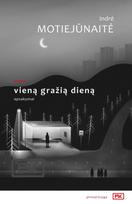 Vieną gražią dieną - Indrė Motiejūnaitė