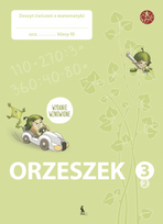 ORZESZEK. Drugi zeszyt ćwiczeń z matematyki dla klasy III (ŠOK) - Jolanta Žvirblienė, Salomėja Žeknienė