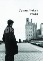 Proza. Raštai. II tomas - Jonas Mekas