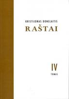 Kristijonas Donelaitis. Raštai T. 4. Tarnybiniai raštai ir dokumentai