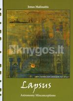 Lapsus: astronomy misconceptions - Jonas Malinaitis