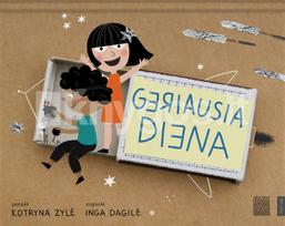 Geriausia diena - Kotryna Zylė, Inga Dagilė
