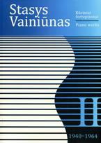 Kūriniai fortepijonui II. 1940-1964 - Stasys Vainiūnas