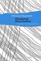 Džiaugsmas dienų audime - Viktorija Daujotytė