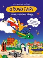 O buvo taip! Kelionė po Lietuvos istoriją - Viltarė Platzner, Milda Roveršteinaitė