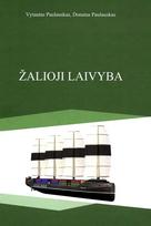 Žalioji laivyba - Vytautas Paulauskas, Donatas Paulauskas