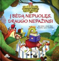 Į bėdą nepuolęs, draugo nepažinsi - Ana Serna-Varna, Henar Inigo