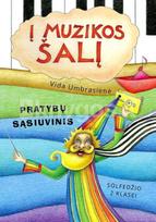 Į muzikos šalį: solfedžio 2 klasei. Pratybų sąsiuvinis - Vida Umbrasienė