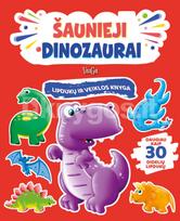 Šaunieji dinozaurai: lipdukų ir veiklos knyga