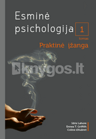 Esminė psichologija, 1 tomas. Praktinė įžanga - Idris Lahore, Ennea Tess Griffith, Coline d’Aubret