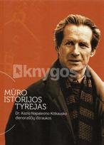 Mūro istorijos tyrėjas  dr. Kazio Napaleono Kitkausko dienoraščių ištraukos