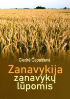 Zanavykija zanavykų lūpomis - Giedrė Čepaitienė