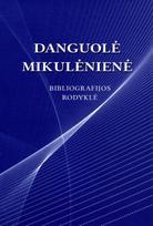 Danguolė Mikulėnienė. Bibliografijos rodyklė