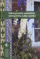 Vakarų ir pietų aukštaičiai: tarmių ir kitų kalbų sąveika - Jolita Urbanavičienė, Aurelija Gritėnienė