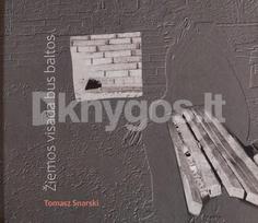 Žiemos visada bus baltos - Tomasz Snarski