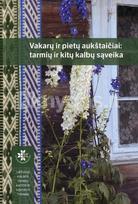 Vakarų ir Pietų aukštaičiai: tarmių ir kitų kalbų sąveika - Jolita Urbanavičienė