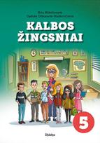 Kalbos žingsniai 5. Lietuvių kalbos mokymo priemonė, skirta V klasės arba penktųjų mokymosi metų mokiniams - Rita Mikelionytė, Gailutė Urbonaitė-Narkevičienė