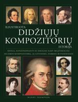 Iliustruota didžiųjų kompozitorių istorija - Wendy Thompson