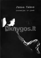 Scenarijai ir pjesė. Raštai III tomas - Jonas Mekas