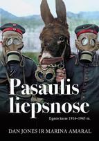 Pasaulis liepsnose: ilgasis karas 1914–1945 m. - Dan Jones, Marina Amaral