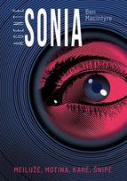 Agentė Sonia: šnipė, motina, meilužė - Ben Macintyre