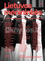 Lietuvos menininkės - Agnė Narušytė, Ieva Burbaitė, Audronė Žukauskaitė, Laima Kreivytė, Karolina Rimkutė, Aira Niauronytė