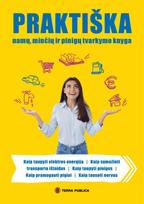 Praktiška namų, minčių ir pinigų tvarkymo knyga - Jurgita Barišauskienė, Rasa Banelė, Aušra Levanienė, Rūta Steponavičienė