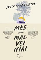 Mes – Malveiniai - Joyce Carol Oates