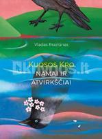 Kuosos Kro namai ir atvirkščiai - Vladas Braziūnas