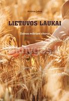 Lietuvos laukai: dainos mišriam chorui - Artūras Jukna