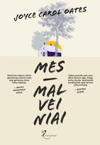 Mes – Malveiniai - Joyce Carol Oates