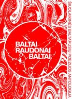 Baltai raudonai baltai - Marius Burokas, Vytas Dekšnys