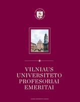 Vilniaus universiteto profesoriai emeritai - Vygintas Bronius Pšibilskis, Valdas Stanislovas Laurinavičius