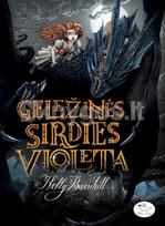 Geležinės širdies Violeta - Kelly Barnhill