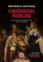 Ciniškosios teorijos. Politizuotas mokslas ir jo žala - Helen Pluckrose, James Lindsay