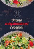 Mano mėgstamiausi receptai. Užrašinė