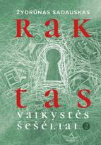 Vaikystės šešėliai 2. Raktas - Žydrūnas Sadauskas