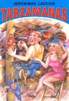 Tarzamanas - Jeronimas Laucius