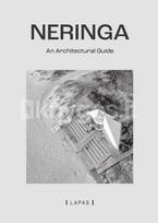 Neringa: An Architectural Guide - Vasilijus Safronovas, Marija Drėmaitė, Martynas Mankus, Viltė Migonytė- Petrulienė