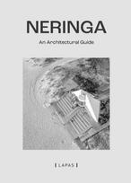 Neringa. An architectural guide - Vasilijus Safronovas, Marija Drėmaitė, Martynas Mankus, Viltė Migonytė-Petrulienė