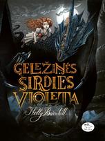 Geležinės širdies Violeta - Kelly Barnhill