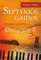 Septynios gaidos. Muzikos pratybos 5 klasei - Eirimas Velička