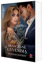 Kai meilė brangesnė už gyvenimą - Dovilė Kucevičienė